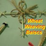 Wheat Weaving: Getting Started Basics