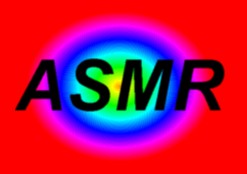 ASMR - What Is ASMR?