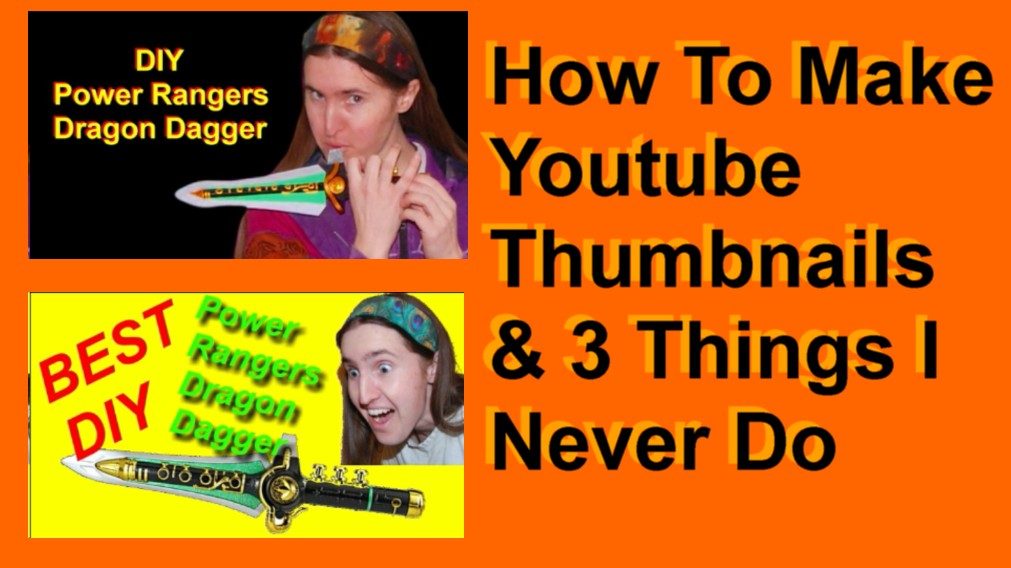 How to Make Youtube Thumbnails - 3 Things I Never Do
