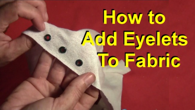 How to Add Eyelets to Fabric